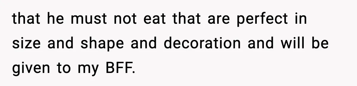Woman Spends Hours Baking Perfect Gift Cookies, Husband Eats One Anyway And Calls It “No Big Deal” that he must not eat that are perfect in size and shape and decoration and will be given to my BFF.