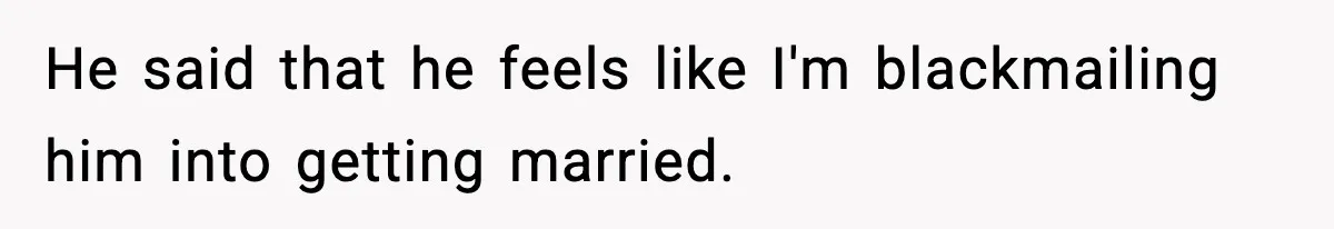 Woman Refuses To Put Boyfriend On House Title He Didn’t Pay For, Now His Family Calls Her A B**ch He said that he feels like I'm blackmailing him into getting married.