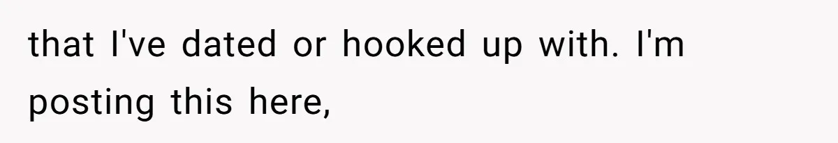 Woman Diches Date After Being "Called Out" For Not Wearing Lingerie And Heels To A Casual "Stay-In" Hang that I've dated or hooked up with. I'm posting this here,