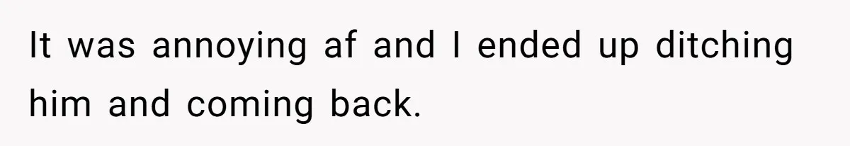 Woman Diches Date After Being "Called Out" For Not Wearing Lingerie And Heels To A Casual "Stay-In" Hang It was annoying af and I ended up ditching him and coming back.