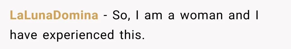Woman Diches Date After Being "Called Out" For Not Wearing Lingerie And Heels To A Casual "Stay-In" Hang LaLunaDomina − So, I am a woman and I have experienced this.