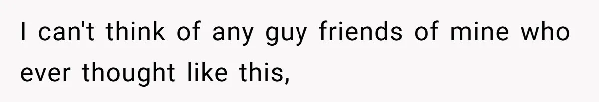 Woman Diches Date After Being "Called Out" For Not Wearing Lingerie And Heels To A Casual "Stay-In" Hang I can't think of any guy friends of mine who ever thought like this,