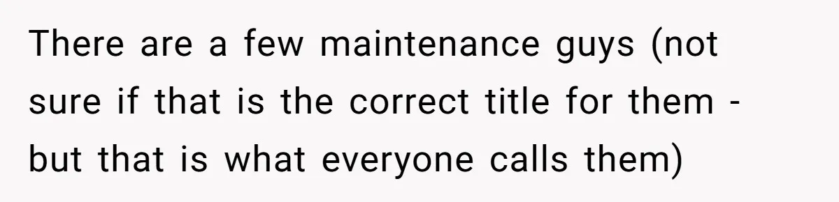 Woman Gets Fed Up With Neighbor’s Dirty Looks And Tells Her She Enjoys Her Husband Checking Her Out There are a few maintenance guys (not sure if that is the correct title for them - but that is what everyone calls them)