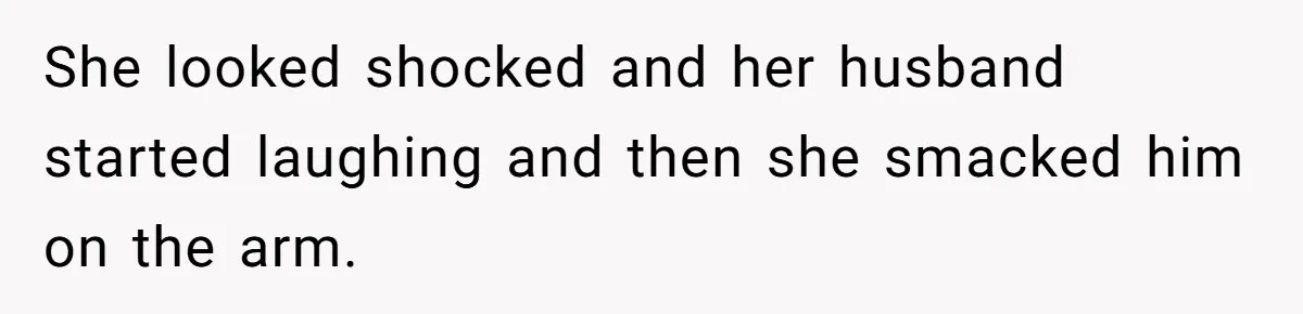 Woman Gets Fed Up With Neighbor’s Dirty Looks And Tells Her She Enjoys Her Husband Checking Her Out She looked shocked and her husband started laughing and then she smacked him on the arm.