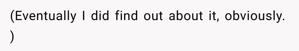 Woman Gets Fed Up With Neighbor’s Dirty Looks And Tells Her She Enjoys Her Husband Checking Her Out (Eventually I did find out about it, obviously. )