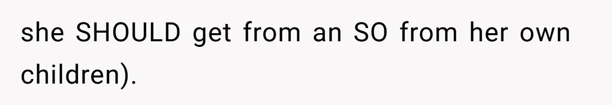 Man Bursts After Seven Years of Mom Intruding on His Bed to "Watch" Him During the Night she SHOULD get from an SO from her own children).