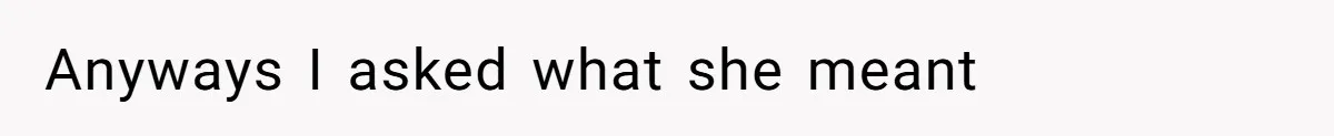 Man Defends Off-Clock Gym Clothes After Coworker Claims Seeing Them Is "Unprofessional" Anyways I asked what she meant