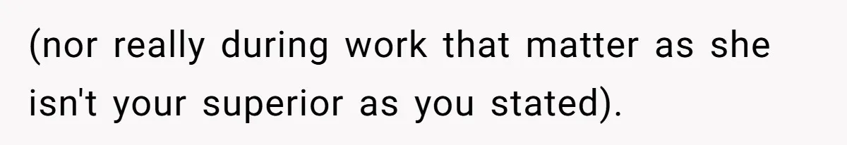 Man Defends Off-Clock Gym Clothes After Coworker Claims Seeing Them Is "Unprofessional" (nor really during work that matter as she isn't your superior as you stated).