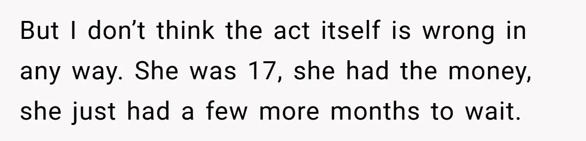Mother Lets Daughter Get Lip Injections At 17, Now Ex-Husband Wants To Limit Her Visitation But I don’t think the act itself is wrong in any way. She was 17, she had the money, she just had a few more months to wait.