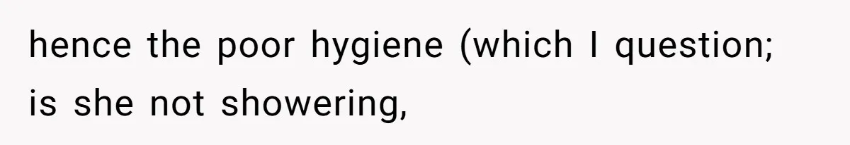 Man Telling Postpartum Wife He Find Women at Work Attractive After She Questioned His Hormones hence the poor hygiene (which I question; is she not showering,