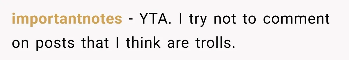 Man Telling Postpartum Wife He Find Women at Work Attractive After She Questioned His Hormones importantnotes − YTA. I try not to comment on posts that I think are trolls.