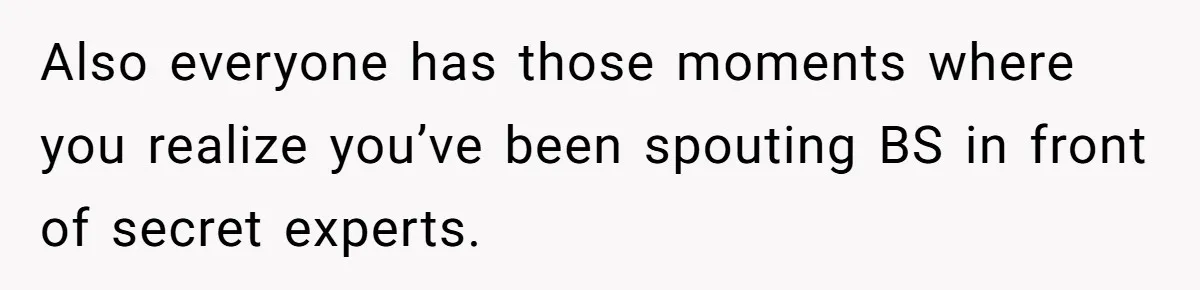 Sister-In-Law Lets Her Friend Publicly Humiliate BIL Over Stock Advice, Husband Thinks She’s To Blame Also everyone has those moments where you realize you’ve been spouting BS in front of secret experts.