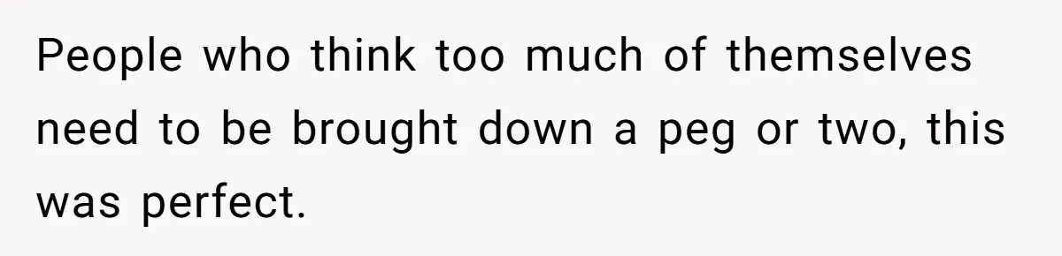 Sister-In-Law Lets Her Friend Publicly Humiliate BIL Over Stock Advice, Husband Thinks She’s To Blame People who think too much of themselves need to be brought down a peg or two, this was perfect.
