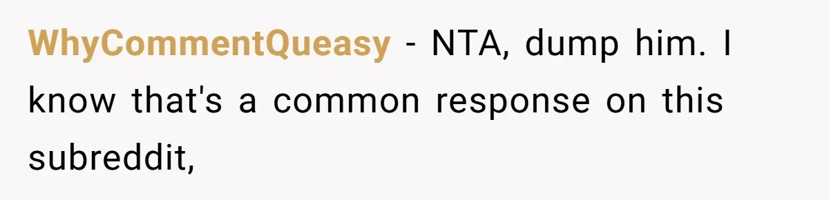 Woman Doesn’t Tell Boyfriend She Owns The Building They Live In, Now He’s Demanding Rent Money WhyCommentQueasy − NTA, dump him. I know that's a common response on this subreddit,