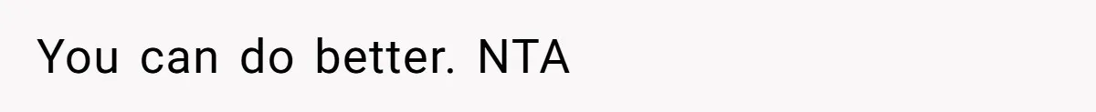 Woman Doesn’t Tell Boyfriend She Owns The Building They Live In, Now He’s Demanding Rent Money You can do better. NTA
