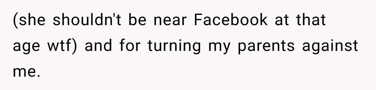 Father Chooses "Child-Free" Life After Raising Daughter for Five Years, Now Refuses All Contact (she shouldn't be near Facebook at that age wtf) and for turning my parents against me.