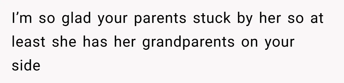 Father Chooses "Child-Free" Life After Raising Daughter for Five Years, Now Refuses All Contact I’m so glad your parents stuck by her so at least she has her grandparents on your side