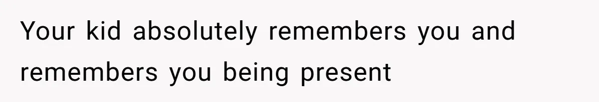 Father Chooses "Child-Free" Life After Raising Daughter for Five Years, Now Refuses All Contact Your kid absolutely remembers you and remembers you being present