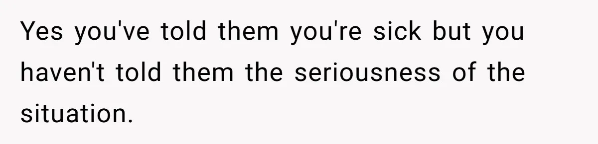 Girlfriend Told Her Partner She Was Infertile, But Didn’t Mention The Hysterectomy—Now He’s Furious Yes you've told them you're sick but you haven't told them the seriousness of the situation.