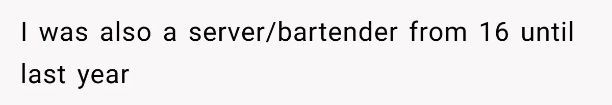 Customer Refuses Coffee That’s Not What She Ordered, Is She Out Of Line? I was also a server/bartender from 16 until last year