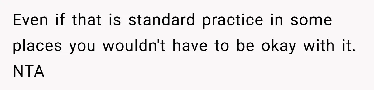 Customer Refuses Coffee That’s Not What She Ordered, Is She Out Of Line? Even if that is standard practice in some places you wouldn't have to be okay with it. NTA