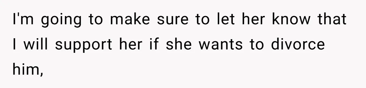 Wealthy Man Offers Home To His Mother But Refuses Stepdad And Stepfamily I'm going to make sure to let her know that I will support her if she wants to divorce him,
