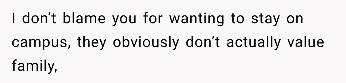 Sister Constantly Corrects Her Pronouns, She Finally Snaps And Gets Kicked Out I don’t blame you for wanting to stay on campus, they obviously don’t actually value family,
