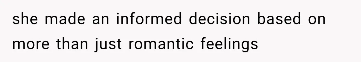 Man Questioned Why His Wife Married Him, She Said It Was Because She Trusted His Judgment she made an informed decision based on more than just romantic feelings