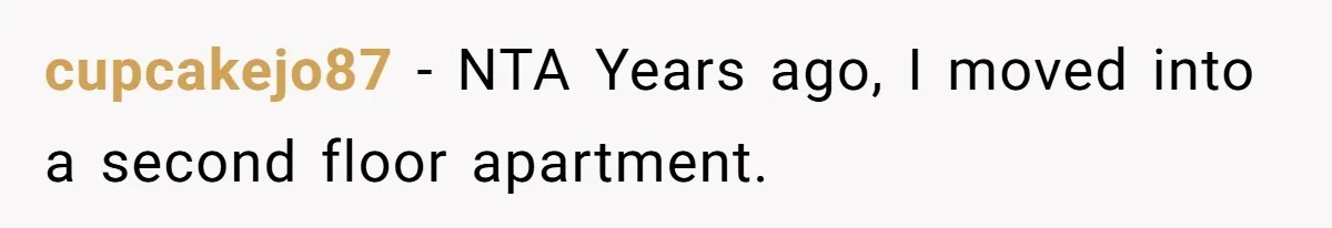 Man Refuses To Clothe Himself In His Own Yard Just Because A Neighbor Climbed A Ladder cupcakejo87 − NTA Years ago, I moved into a second floor apartment.
