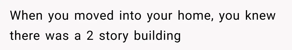Man Refuses To Clothe Himself In His Own Yard Just Because A Neighbor Climbed A Ladder When you moved into your home, you knew there was a 2 story building