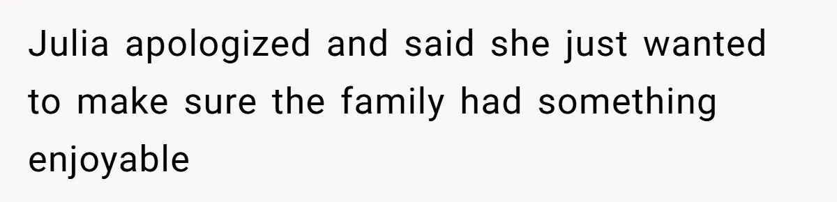 Man Takes His Fiancé And the Turkey After Mom Criticizes Her For Not Cooking Julia apologized and said she just wanted to make sure the family had something enjoyable