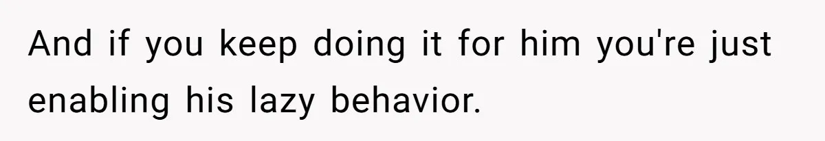 Wife Stops Acting As Human Calendar For Husband After Years Of Birthday Reminders And if you keep doing it for him you're just enabling his lazy behavior.