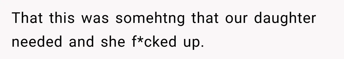 He Told His Wife She Failed as a Parent When She Refused to Take Their Daughter to a Funeral, and Now Their Marriage Is on Edge That this was somehtng that our daughter needed and she f*cked up.
