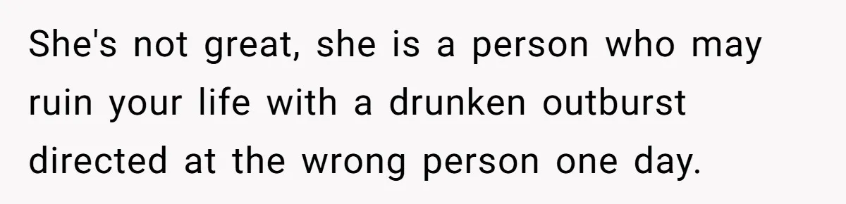 She Hit Him First at a Party, but When He Pushed Her Away, It Ended With a Broken Jaw She's not great, she is a person who may ruin your life with a drunken outburst directed at the wrong person one day.