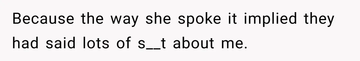 21-Year-Old Tenant Faced An Unexpected Stranger Demanding Entry To Her Home Because the way she spoke it implied they had said lots of s__t about me.