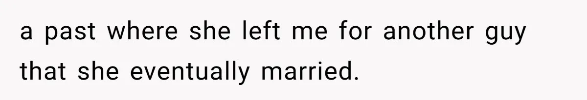The Ridiculous Request Of A Former College Love Who Ghosted For A Decade But Back For A Nap a past where she left me for another guy that she eventually married.