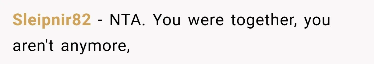 The Ridiculous Request Of A Former College Love Who Ghosted For A Decade But Back For A Nap Sleipnir82 − NTA. You were together, you aren't anymore,