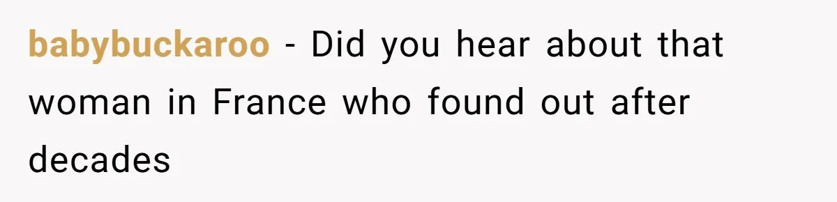 Mother Cuts Ties With Sister After Daughter Is S__ually Assaulted During A Family Sleepover babybuckaroo − Did you hear about that woman in France who found out after decades