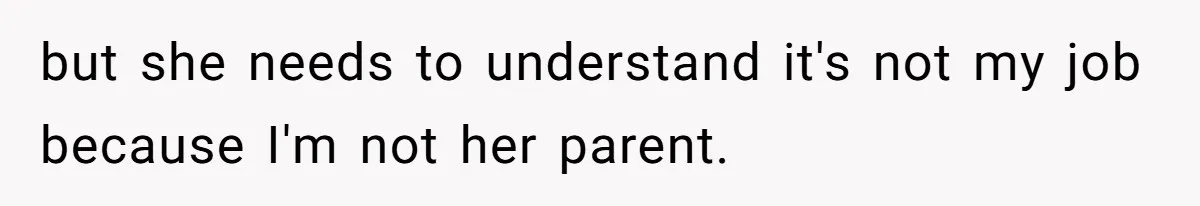 Aunt Who Raised Nephew As Her Son Faces Emotional Backlash From Niece Over Birthday Gift Decision but she needs to understand it's not my job because I'm not her parent.