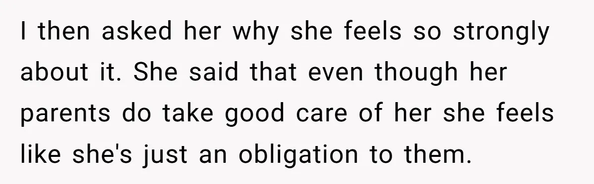 Aunt Who Raised Nephew As Her Son Faces Emotional Backlash From Niece Over Birthday Gift Decision I then asked her why she feels so strongly about it. She said that even though her parents do take good care of her she feels like she's just an...