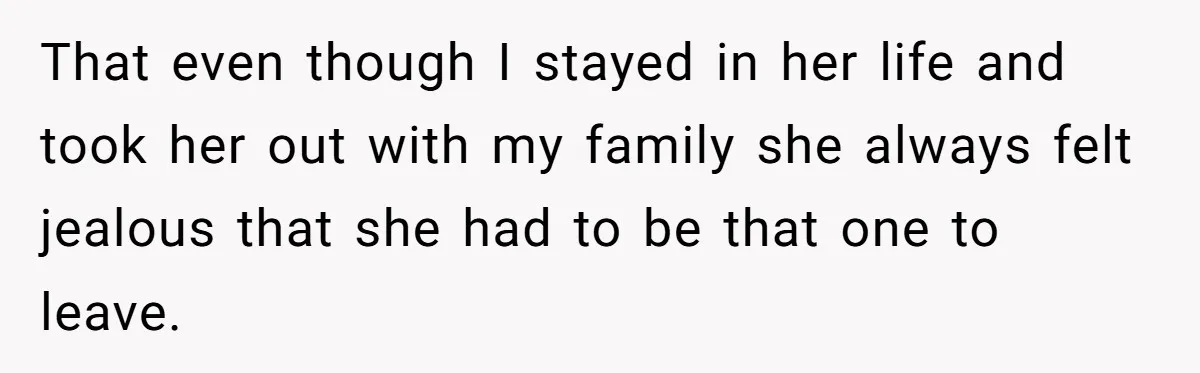 Aunt Who Raised Nephew As Her Son Faces Emotional Backlash From Niece Over Birthday Gift Decision That even though I stayed in her life and took her out with my family she always felt jealous that she had to be that one to leave.