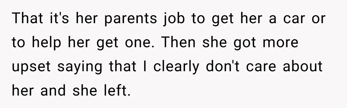 Aunt Who Raised Nephew As Her Son Faces Emotional Backlash From Niece Over Birthday Gift Decision That it's her parents job to get her a car or to help her get one. Then she got more upset saying that I clearly don't care about her and...