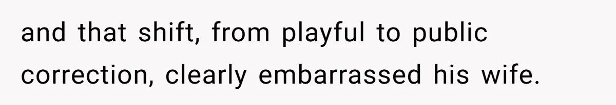 Mother In Law Treats Private Cabin Like An All Inclusive Resort For Her Extended Family and that shift, from playful to public correction, clearly embarrassed his wife.