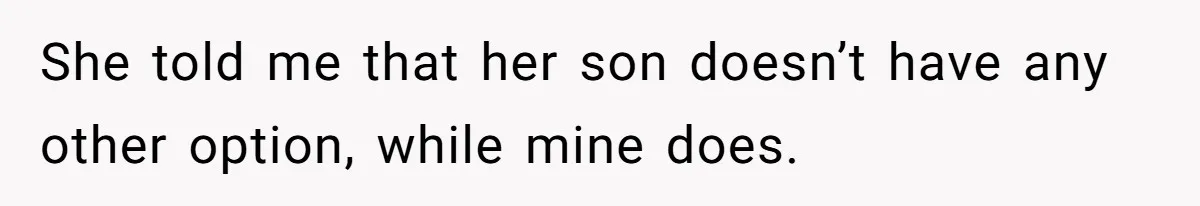 Neighbor Mom Stops Driving Friends Son To School After One Refused Favor She told me that her son doesn’t have any other option, while mine does.