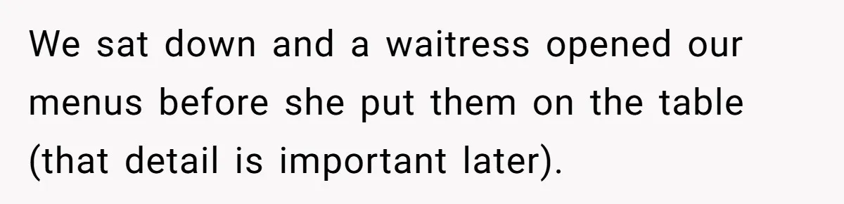 Couple Refuses To Pay Diner Bill Because Of Extra $9, Police Agrees And Lets Them Go We sat down and a waitress opened our menus before she put them on the table (that detail is important later).