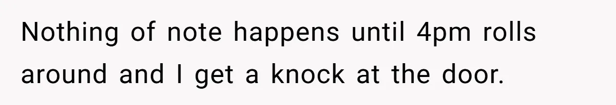 13-Year-Old Faces Her First Period, Neighbor Babysitter Steps Up, Still Gets Blamed By Parents Nothing of note happens until 4pm rolls around and I get a knock at the door.