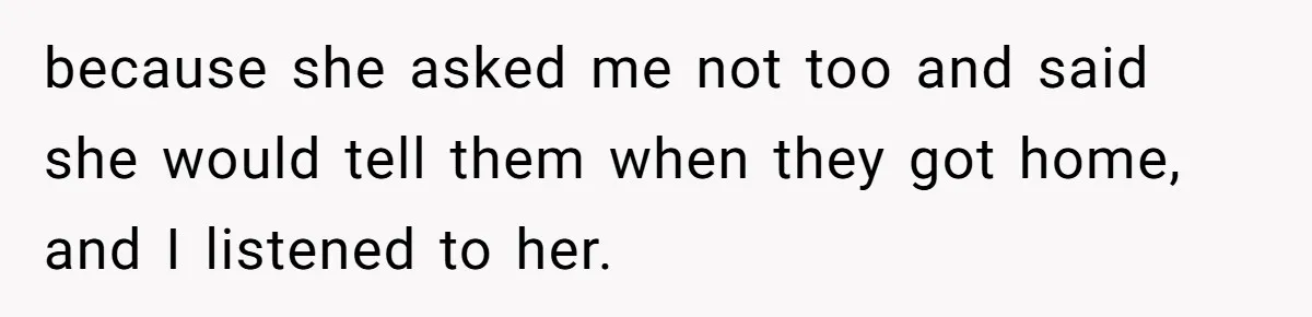13-Year-Old Faces Her First Period, Neighbor Babysitter Steps Up, Still Gets Blamed By Parents because she asked me not too and said she would tell them when they got home, and I listened to her.