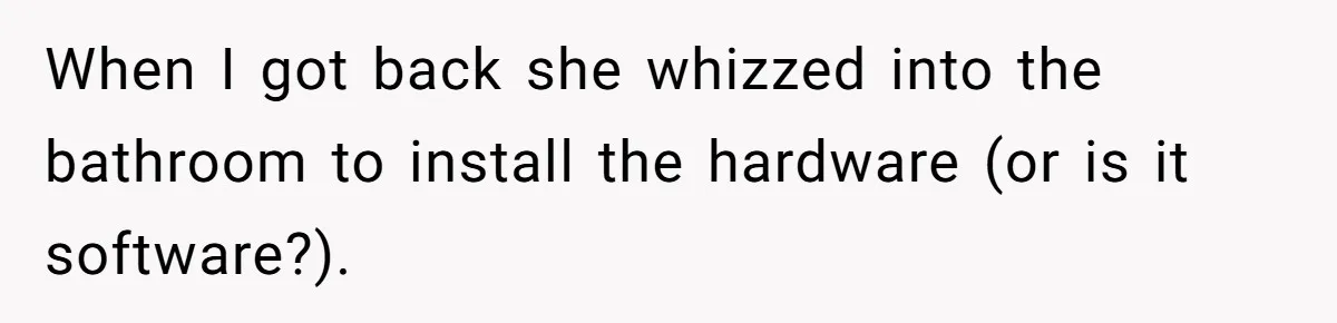 13-Year-Old Faces Her First Period, Neighbor Babysitter Steps Up, Still Gets Blamed By Parents When I got back she whizzed into the bathroom to install the hardware (or is it software?).