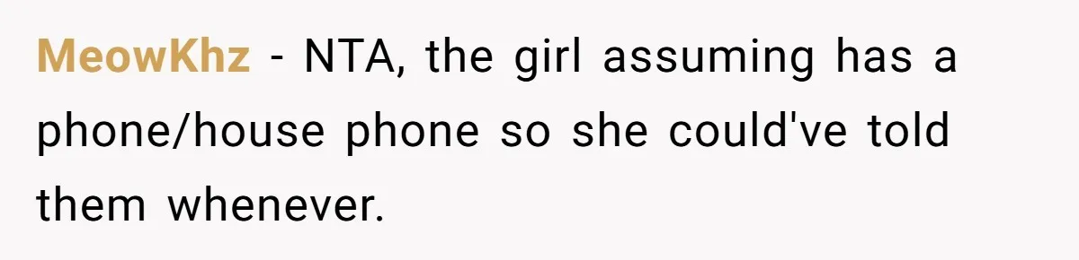 13-Year-Old Faces Her First Period, Neighbor Babysitter Steps Up, Still Gets Blamed By Parents MeowKhz − NTA, the girl assuming has a phone/house phone so she could've told them whenever.