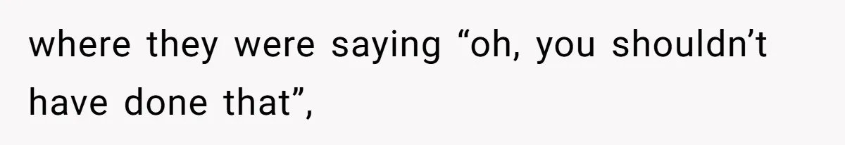 13-Year-Old Faces Her First Period, Neighbor Babysitter Steps Up, Still Gets Blamed By Parents where they were saying “oh, you shouldn’t have done that”,
